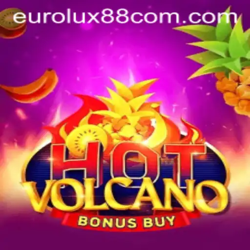 HotVolcanoBonusBuy and Eurolux88: A Fiery Gaming Experience