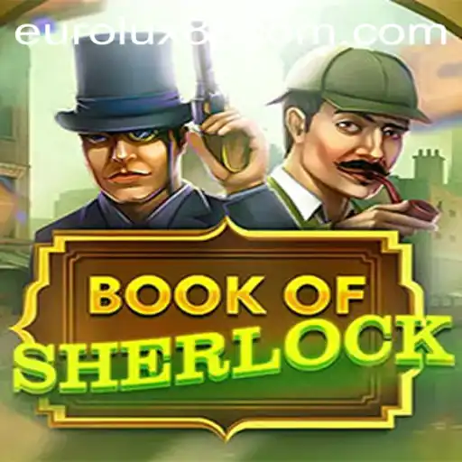 Unraveling the Mystery of BookOfSherlock with Eurolux88