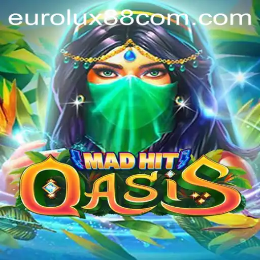 Unveiling MadHitOasis: A Dive into the Exciting Gameplay of Eurolux88